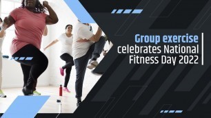 '#FitnessUnitesUs - National Fitness Day 2022'