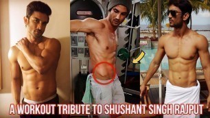 'A Workout Tribute to Sushant Singh Rajput | Body Transformation 2020'