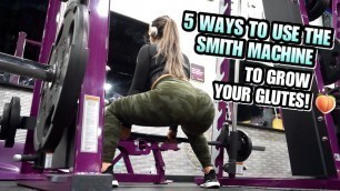 '5 WAYS TO GROW YOUR GLUTES USING ONLY SMITH MACHINE | Planet Fitness'