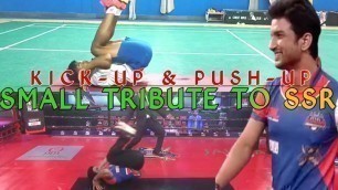 'A TRIBUTE TO SUSHANT SINGH RAJPUT || FITNESS FREAK ||CHICHHORE || SSR || KICK-UP PUSH-UP ||'