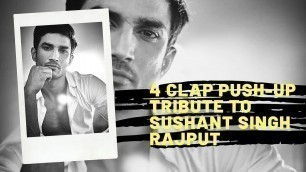 '4 Clap Pushups | Tribute To Sushant Singh Rajput| Sushant Singh Rajput |'