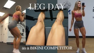 'LEG DAY WORKOUT AS A BIKINI COMPETITOR'