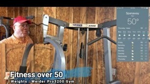 'Fitness over 50 | Weights | Weider Pro3200 Gym'