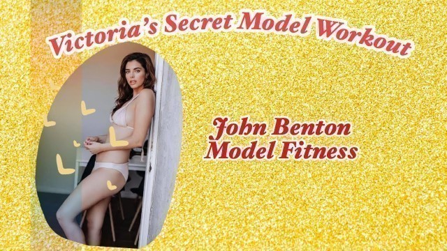 'Quarantine Model Fitness Challenge - John Benton Victoria\'s Secret Sports Illustrated'