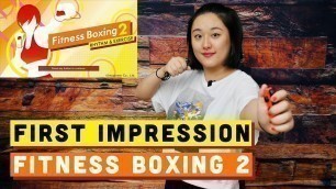 '[FITNESS BOXING 2] FIRST IMPRESSION! a decent upgrade'