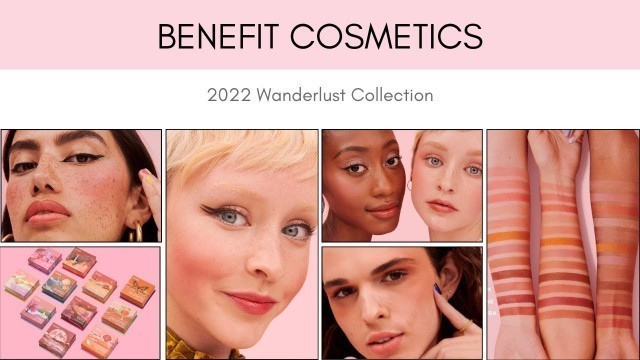 'BENEFIT COSMETICS 2022 Wanderlust Collection'