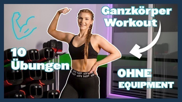 '10 Übungen für einen Ganzkörper Workout ohne Equipment I mit Sophia'