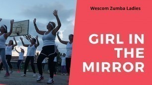 'Girl in the mirror |Zumba| dance fitness - by  Sophia Grace performed by Wescom Zumba Ladies'