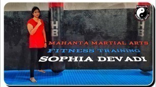 'SOPHIA DEVADI || FITNESS TRAINING || Mahanta Martial Arts || Mahanta Sachin'