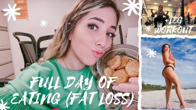 'FULL DAY OF EATING WHILE LOSING FAT + LEG WORKOUT | SOPHIA ESPINOSA'