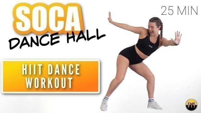 'SOCA DANCE HALL--  HIIT DANCE WORKOUT'