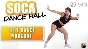 'SOCA DANCE HALL--  HIIT DANCE WORKOUT'