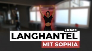 'wellyou Home - Langhantel Workout mit Sophia'