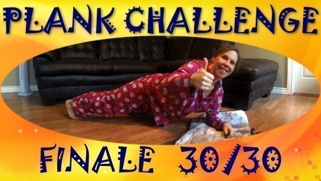 '30 Day Pajama Plank Challenge - Beginner Plank Fitness Workout at Home - The Final Day 30'