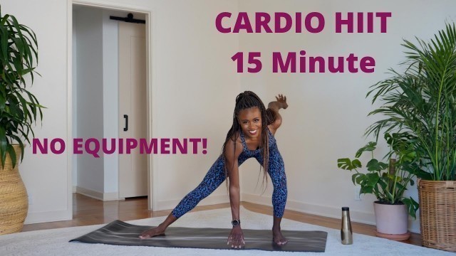 '15 Minute Cardio HIIT Workout'