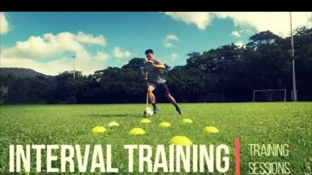 'Training Sessions - Interval Training | Fitness drills for soccer players'