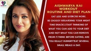 'Aishwarya Rai Workout Routine and Diet Plan || Womens Health Tips - Health Sutra'
