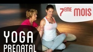 'Yoga Prénatal 7ème mois de grossesse - avec le Dr Bernadette De Gasquet'