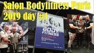 'Salon Body Fitness Paris 2019 : Day 1'
