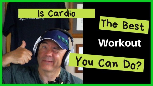 'Fitness Over 50: Is Cardio The Best Workout You Can do?'