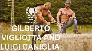 'SUPER COOL MEN GILBERTO VIGLIOTTA & LUIGI CANIGLIA MODEL FITNESS  POR MIKY MERISI \"ITALY\"'