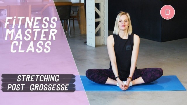 'Stretching post-grossesse (20 min)– Fitness Master Class'
