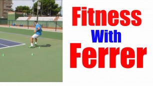 'Fitness With David Ferrer | Tennis Fitness Training'