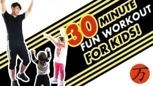 'Kids fitness workout, 30 minute exercise routine!'