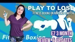 '[FITNESS BOXING E6] 3 MONTH REVIEW & UPDATES! I’m still doing it!'