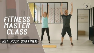 'HIIT pour s’affiner (25 min) - Fitness Master Class'