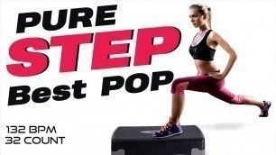 'Pop Hits For Step Workout Session (Mixed Compilation for Fitness & Workout 132 Bpm / 32 Count)'