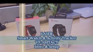 'LASER Smart Watch & Activity Tracker VF-SMTACT Intro & Setup'