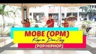 'MOBE BY ENRIQUE GIL |OPM| POP/HIPHOP| DANCE FITNESS|KEEP ON DANZING'