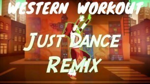 'Western Just Dance Remix Workout (Old Town Road, Wild Wild West, Apache, Jump On It)'