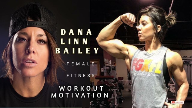 'DANA LINN BAILEY Female Fitness Workout Motivation 