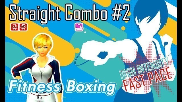 'Straight Combo #2 - Fitness Boxing | Nintendo Switch | English Lin Gameplay | Intensity High - Fast'