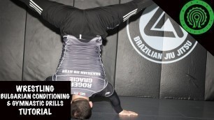 'Wrestling Bulgarian Conditioning & Gymnastic Drills for Combat Sports Tutorial'