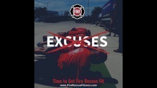 'TOP 5 FIREFIGHTER FITNESS EXCUSES…DEBUNKED'