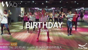 'BIRTHDAY by SOMI | K-POP | Fitness Dance | Choreography by Tien Tien | Taipei. TAIWAN'