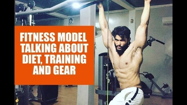 'Indian Fitness model talk about diet and training- Hindi'