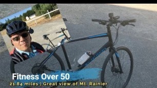 'Fitness Over 50 | 21.84 miles | Great View of Mt Rainier'