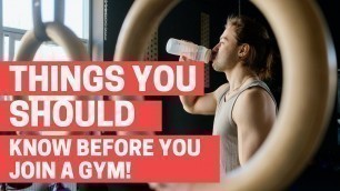 'Things you should know Before You Join a Gym!'