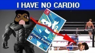 'Nintendo Switch Fitness boxing first 10 minutes VS last 10 minutes'