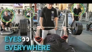 'COMMERCIAL GYM PROBLEMS - BENCH PRESS \"EYES EVERYWHERE\"'
