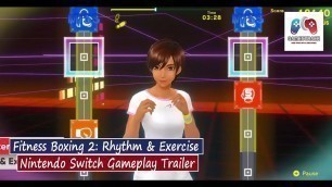'Fitness Boxing 2: Rhythm & Exercise Gameplay Reveal Trailer - Nintendo Switch'