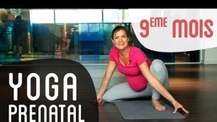'Yoga Prénatal 9ème mois de grossesse'