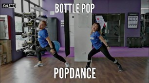 'DA101 | BOTTLE POP | POPDANCE™ | DANCE FITNESS'