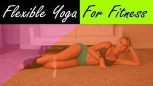 'Yoga For Fitness And Flexibility- Stretching- Hot Yoga'