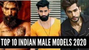 'Top 10 Indian Male Models in 2020 | Hot Male Models List by Puneet Tyagi'