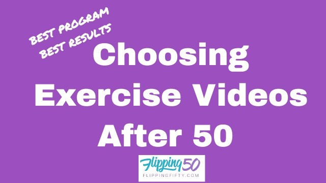 'Exercise Videos for Women Over 50 | Choosing Fitness Programs'